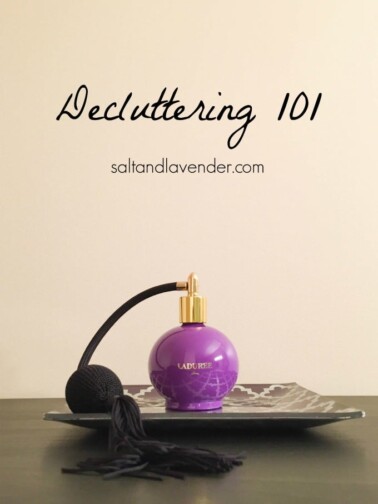 Decluttering 101 Salt Lavender