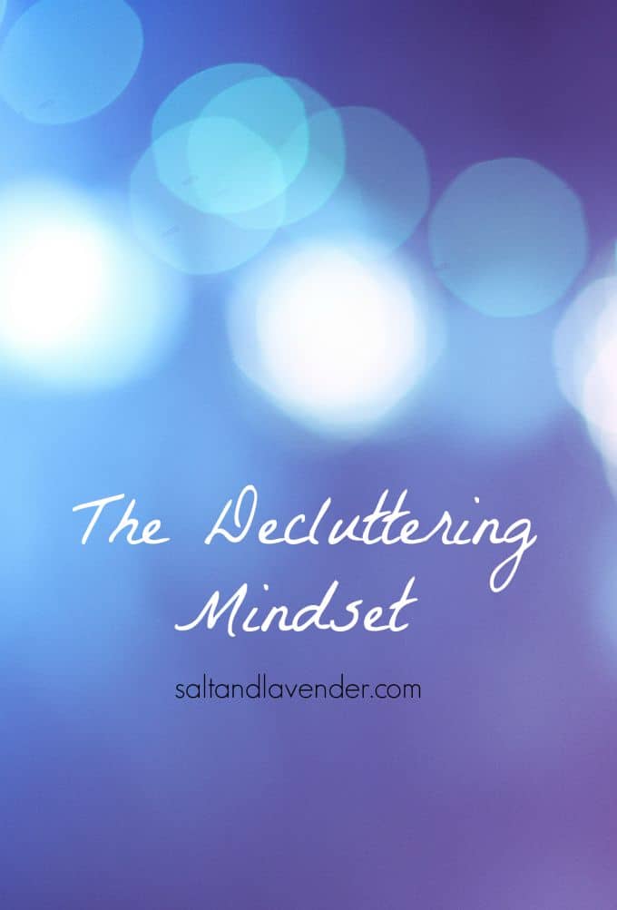 The Decluttering Mindset - Salt & Lavender