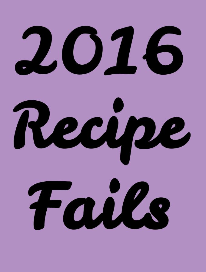 black text on a purple background that reads 2016 recipe fails