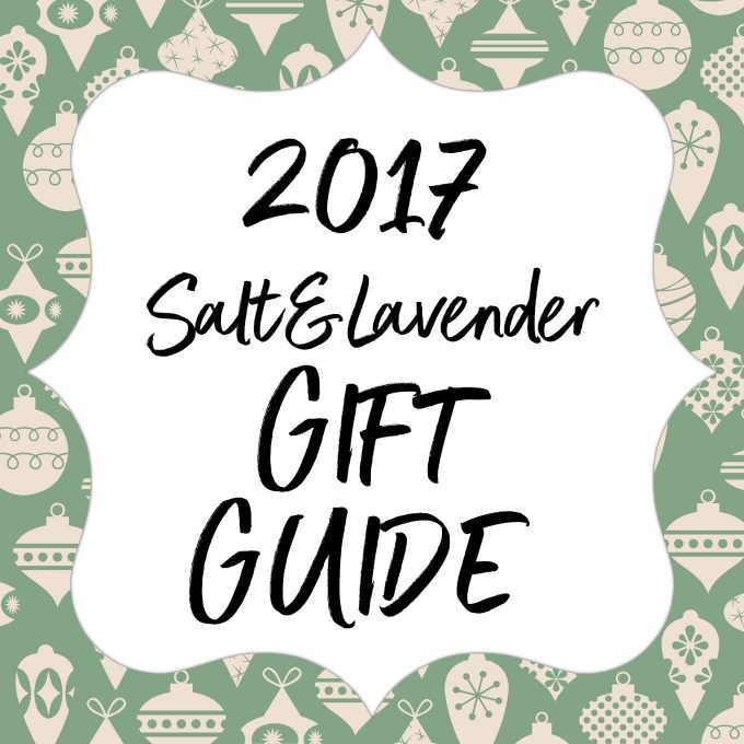 text that reads 2017 Salt & Lavender Gift Guide on a green background with ornaments