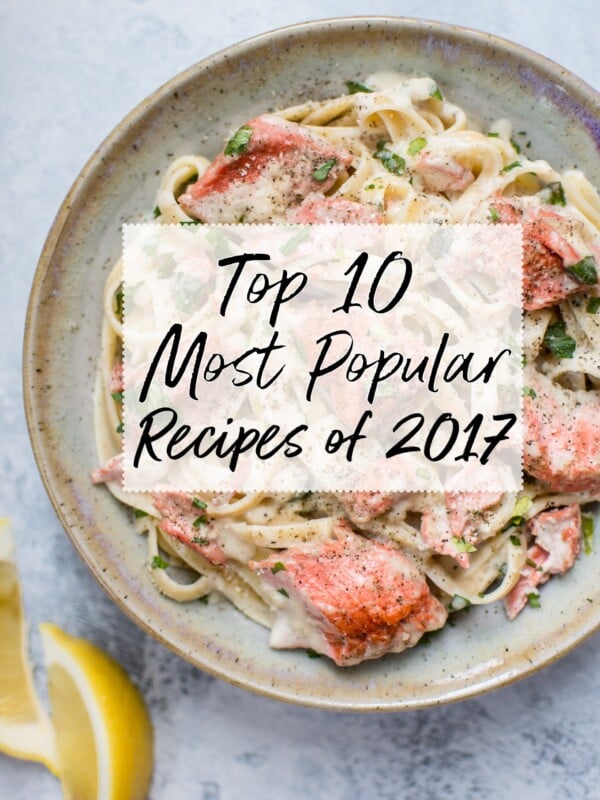 Salt & Lavender's Most Popular Recipes of 2017 - there's something for everyone! I count down readers' top 10 favorite recipes.