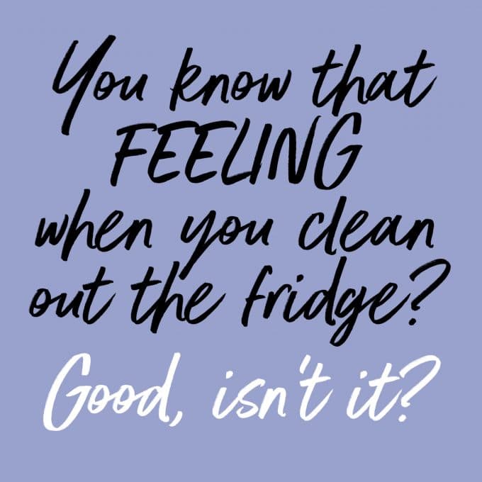 Cleaning out the fridge is pretty great. After you're done, that is. Find more decluttering motivation on Salt & Lavender.