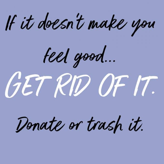 If it doesn't make you feel good... get rid of it. Find more decluttering motivation on Salt & Lavender.