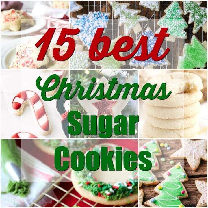 collage with several photos and text overlay that reads 15 best christmas sugar cookies