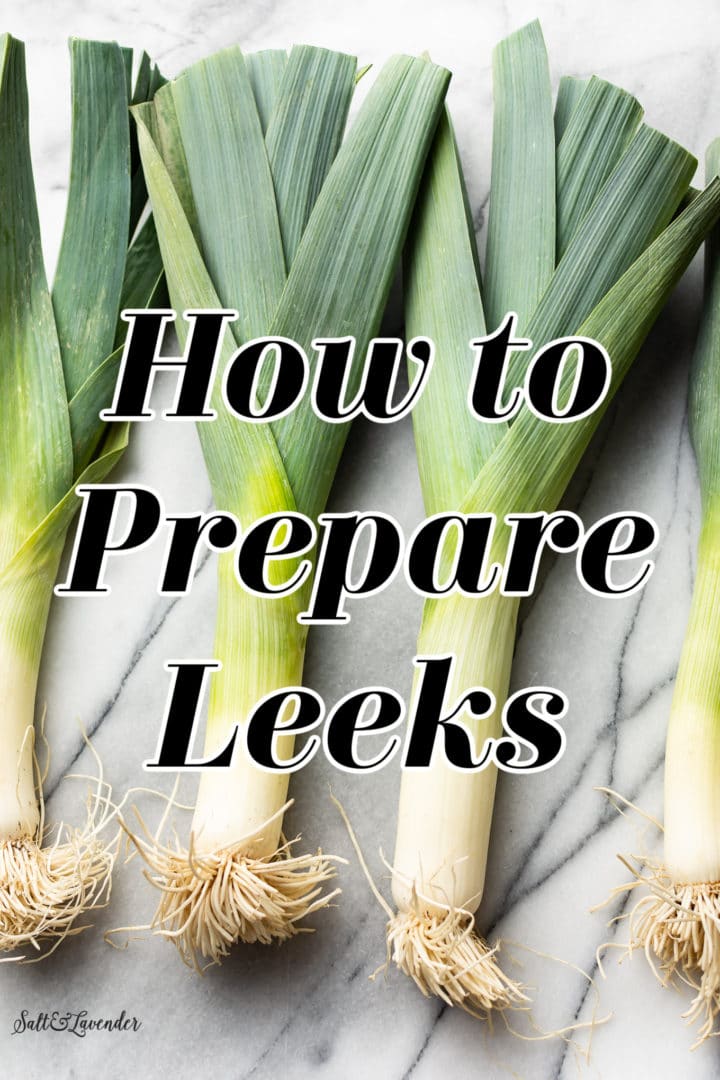 how to prepare leeks title graphic (text over a photo of four leeks)